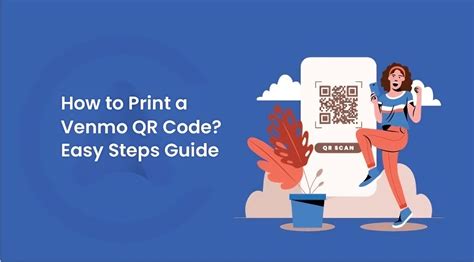 How Do I Print My Venmo QR Code: Unlocking the Secrets of Digital Convenience